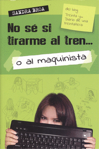 NO SE SI TIRARME AL TREN... O AL MAQUINISTA