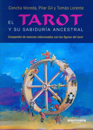 EL TAROT Y SU SABIDURA ANCESTRAL