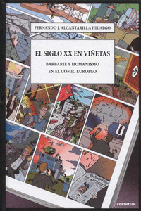 EL SIGLO XX EN VI�ETAS. BARBARIE Y HUMANISMO