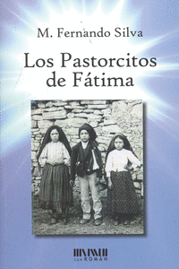 LOS PASTORCITOS DE F�TIMA