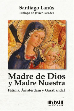 MADRE DE DIOS Y MADRE NUESTRA