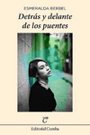 DETR�S Y DELANTE DE LOS PUENTES