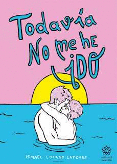 TODAVA NO ME HE IDO