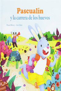 PASCUALN Y LA CARRERA DE LOS HUEVOS