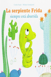 LA SERPIENTE FRIDA SIEMPRE EST ABURRIDA