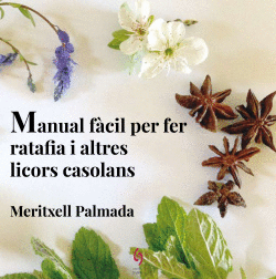 MANUAL F�CIL PER FER RATAFIA I ALTRES LIBROS CASOLANS