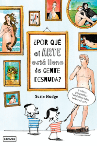 �POR QU� EL ARTE EST� LLENO DE GENTE DESNUDA?