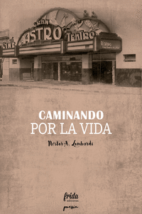 CAMINANDO POR LA VIDA