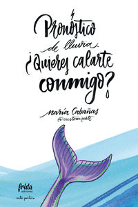 PRON�STICO DE LLUVIA: �QUIERES CALARTE CONMIGO?