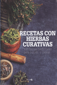RECETAS CON HIERBAS CURATIVAS