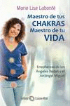 MAESTRO DE TUS CHAKRAS,MAESTRO DE TU VIDA