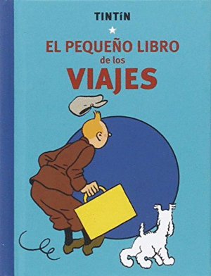 TINTIN. EL PEQUEO LIBRO DE LOS VIAJES