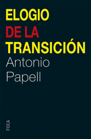 ELOGIO DE LA TRANSICI�N