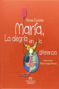 MAR�A, LA ALEGR�A EN LA DIFERENCIA