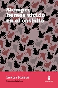 SIEMPRE HEMOS VIVIDO EN EL CASTILLO