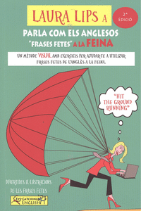 LAURA LIPS A PARLA COM ELS ANGLESOS FRASES FETES A LA FEINA