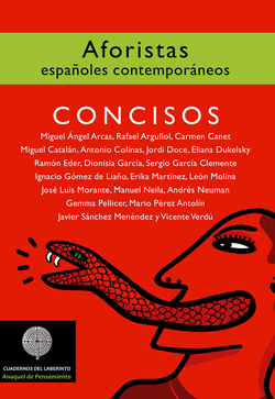 CONCISOS. AFORISTAS ESPA�OLES CONTEMPOR�NEOS