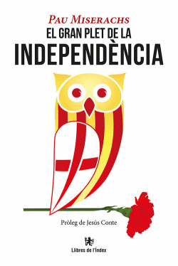EL GRAN PLET DE LA INDEPENDENCIA
