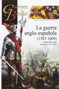 LA GUERRA ANGLO-ESPAOLA (1585-1604)