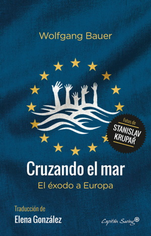 CRUZANDO EL MAR: EL XODO A EUROPA