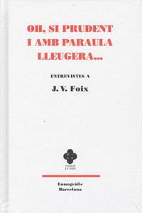 OH, SI PRUDENT I AMB PARAULA LLEUGERA...