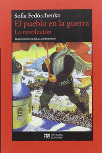 EL PUEBLO EN LA GUERRA. LA REVOLUCI�N