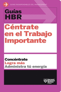 GU�AS HBR: C�NTRATE EN EL TRABAJO IMPORTANTE