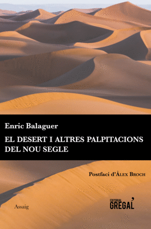 EL DESERT I ALTRES PALPITACIONS DEL NOU SEGLE
