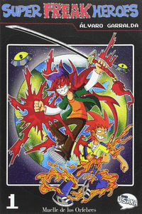 SUPER FREAK HEROES 01