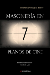 MASONERA EN 7 PLANOS DE CINE