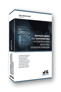 APROXIMACI�N LEGISLATIVA VERSUS RECONOCIMIENTO MUTUO EN EL DESARROLLO DEL ESPACI