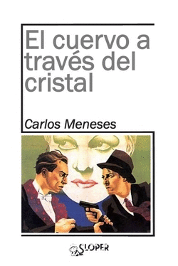 EL CUERVO A TRAV�S DEL CRISTAL