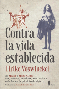 CONTRA LA VIDA ESTABLECIDA