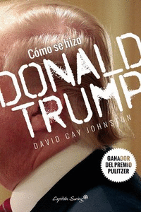 CMO SE HIZO DONALD TRUMP