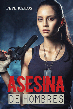 ASESINA DE HOMBRES