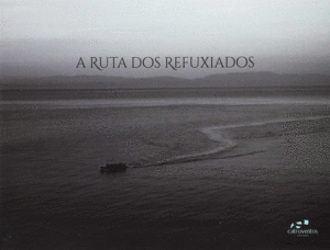 A RUTA DOS REFUXIADOS