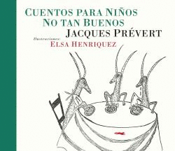 CUENTOS PARA NI�OS NO TAN BUENOS