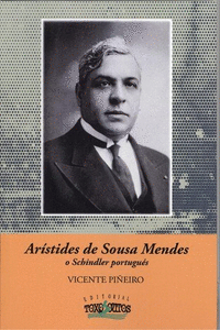 AR�STIDES DE SOUSA MENDES O SCHINDLER PORTUG�ES