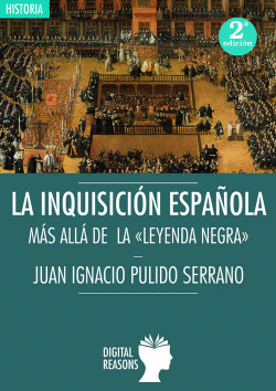 INQUISICI�N ESPA�OLA: M�S ALL� DA LA LEYENDA NEGRA