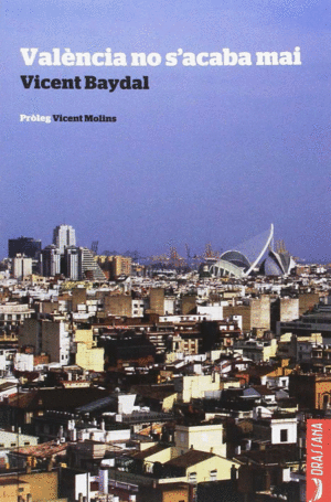 VAL�NCIA NO S'ACABA MAI