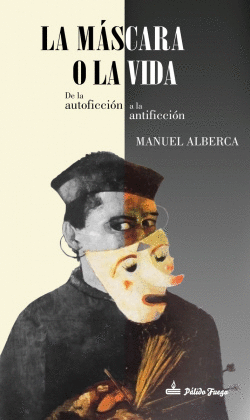LA MSCARA O LA VIDA