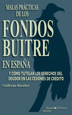 MALAS PR�CTICAS DE LOS FONDOS BUITRES EN ESPA�A