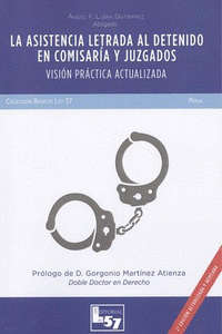 LA ASISTENCIA LETRADA AL DETENIDO EN COMISAR�A Y JUZGADOS