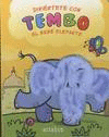 DIVI�RTETE CON TEMBO EL BEB� ELEFANTE