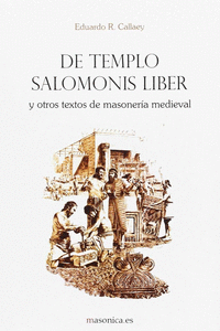 DE TEMPLO SALOMONIS LIBER Y OTROS TEXTOS DE MASONERA MEDIEVAL