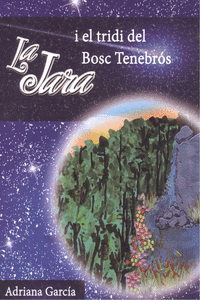 LA JARA I EL TRIDI DE BOSC TENEBR�S