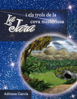 LA JARA I ELS TROLS DE LA COVA MISTERIOSA