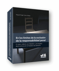 EN LOS L�MITES DE LA EXCLUSI�N DE LA RESPONSABILIDAD PENAL