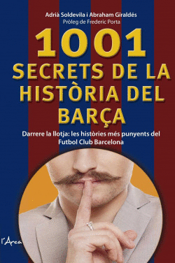1001 SECRETS DE LA HIST�RIA DEL BAR�A