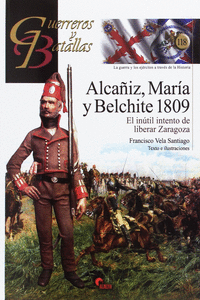 ALCAIZ, MARIA Y BELCHITE 1809 GB.